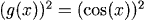 g(x^2) = cos(x^2)