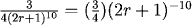 3/(4(2r+1)^(10)) = (3/4)(2r+1)^(-10)