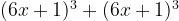 (6x+1)^3+(6x+1)^3