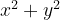 x^2 + y^2