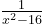1\over x^2-16