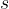 s