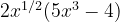 2x^{1/2}(5x^3 - 4)