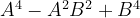 A^4 - A^2 B^2 + B^4