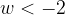 w<-2