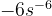 -6s^{-6}